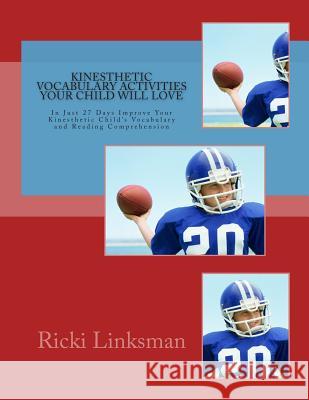 Kinesthetic Vocabulary Activities Your Child Will Love Ricki Linksman 9781928997177 National Reading Diagnostics Institute