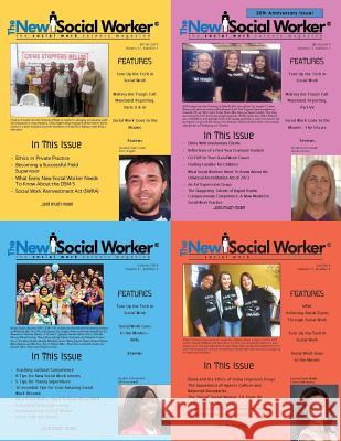 The New Social Worker(R), Volume 21, Winter-Fall 2014 Grobman, Linda May 9781929109470 White Hat Communications