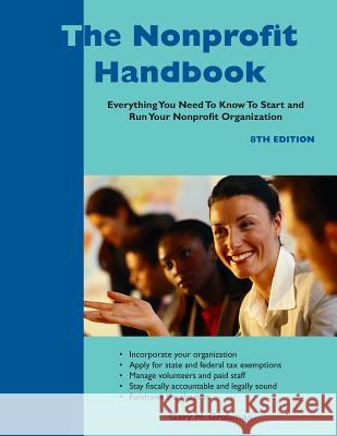 The Nonprofit Handbook: Everything You Need to Know to Start and Run Your Nonprofit Organization Gary M Grobman 9781929109777 White Hat Communications