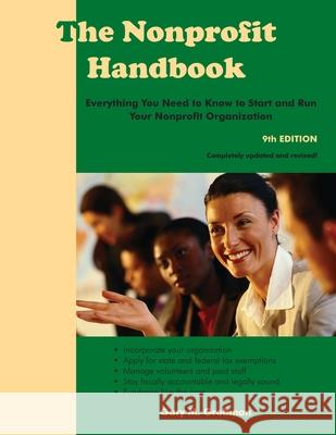 The Nonprofit Handbook: Everything You Need To Know To Start and Run Your Nonprofit Organization Gary M. Grobman 9781929109883 White Hat Communications