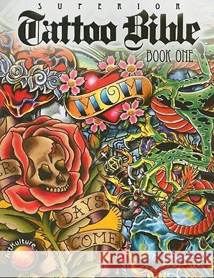 Tattoo Bible Superior Tattoo 9781929133840 Wolfgang Publications