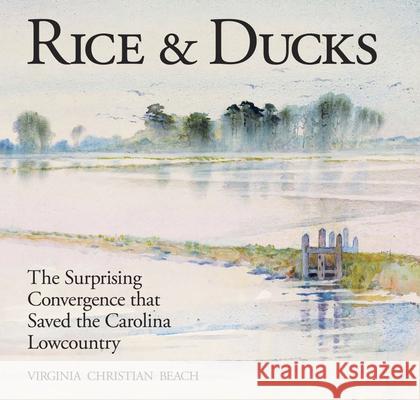 Rice & Ducks Beach, Virginia 9781929647194 Evening Post Books