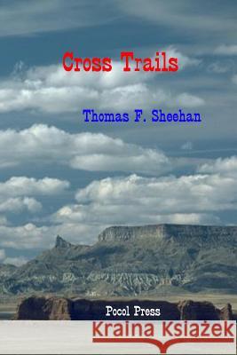 Cross Trails Thomas F. Sheehan 9781929763665