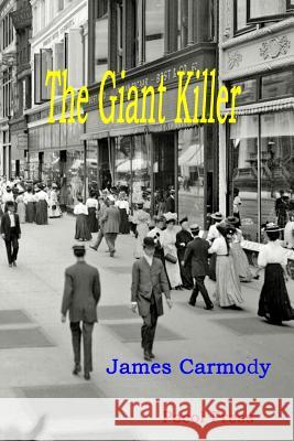 The Giant Killer James Carmody 9781929763825