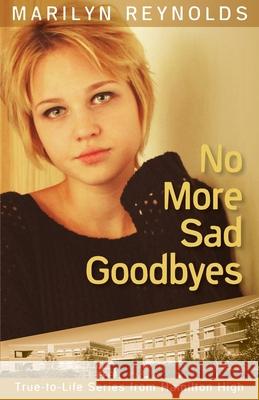 No More Sad Goodbyes Marilyn Reynolds 9781929777105 New Wind Publishing