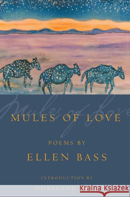 Mules of Love: Poems Ellen Bass Dorianne Laux 9781929918225 BOA Editions