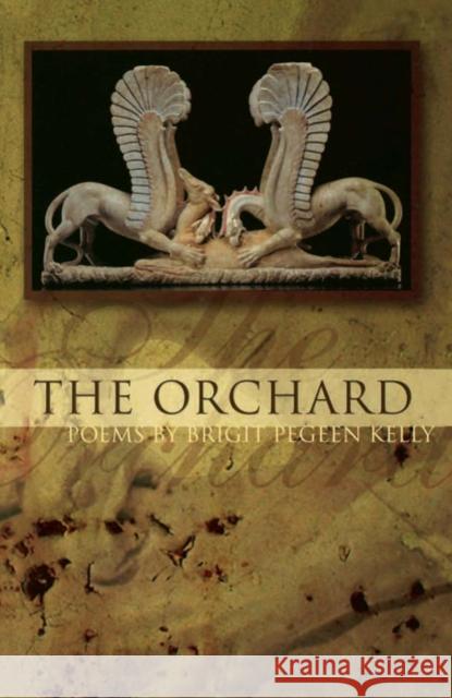 The Orchard Brigit Pegeen Kelly 9781929918485 BOA Editions