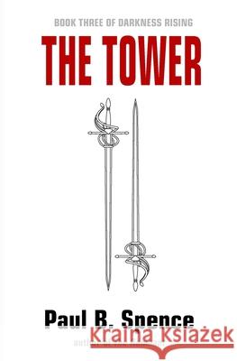 The Tower Paul B. Spence 9781929928552 Asura Press