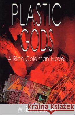 Plastic Gods William Manchee   9781929976300 Top Publications