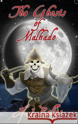 The Ghosts of Malhado H. J. Ralles 9781929976836 Top