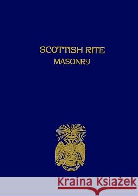 Scottish Rite Masonry Vol.1 Paperback John Blanchard 9781930097377 Lushena Books