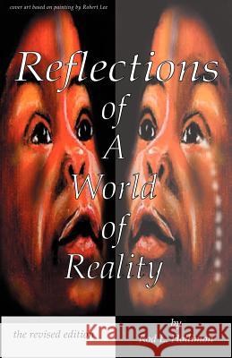 Reflections of a World of Reality, the Revised Editon Rod L. Hollimon 9781930231184 Urban Thought Books
