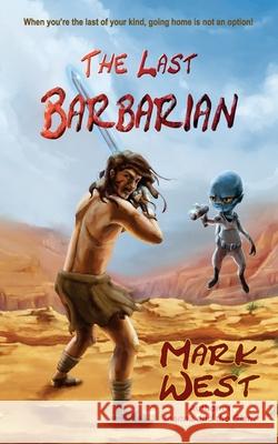 The Last Barbarian Mark West 9781930322271