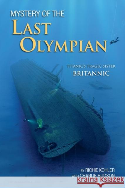 Mystery of the Last Olympian Richie Kohler Charlie Hudson 9781930536869 Best Publishing Company