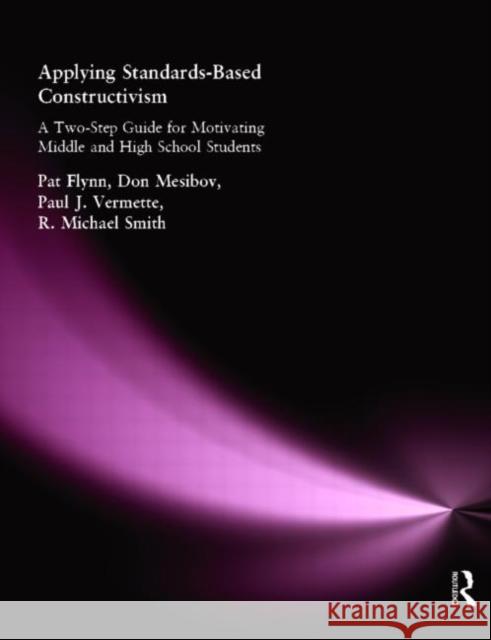 Applying Standards-Based Constructivism: Secondary Flynn, Pat 9781930556683 Eye on Education,