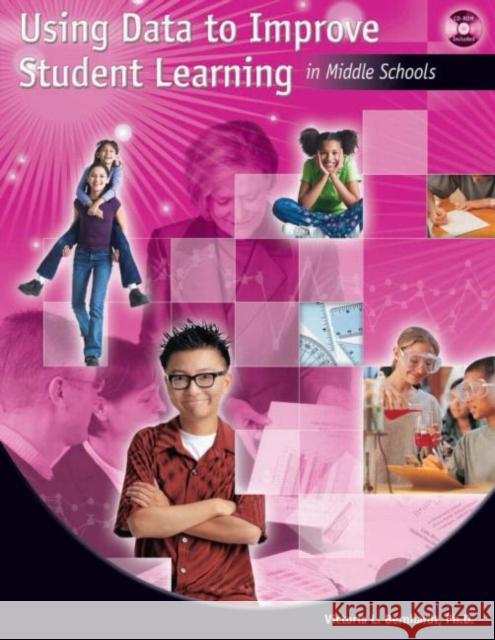 Using Data to Improve Student Learning in Middle School [With CDROM] Bernhardt, Victoria 9781930556874 Eye on Education,