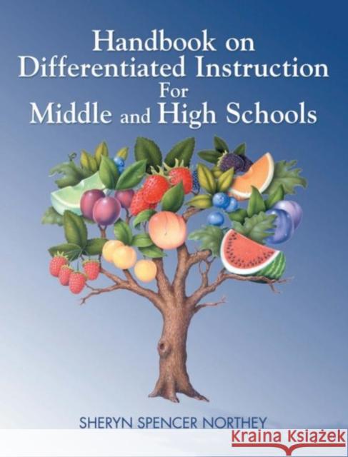 Handbook on Differentiated Instruction for Middle & High Schools Sheryn Northey Waterman Sheryn Northey 9781930556935 Eye on Education,