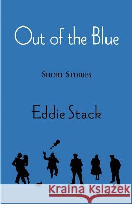 Out of the Blue Eddie Stack 9781930579132