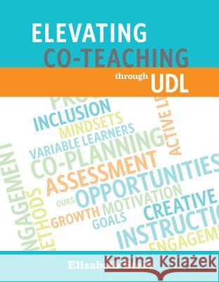 Elevating Co-Teaching through Universal Design for Learning Stein, Elizabeth 9781930583580