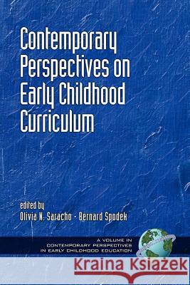 Contemporary Influences in Early Childhood Curriculum (PB) Saracho, Olivia Natividad 9781930608269 Information Age Publishing