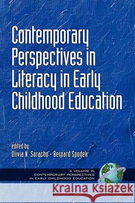 Contemporary Perspectives in Literacy in Early Childhood Education (PB) Saracho, Olivia Natividad 9781930608283 Information Age Publishing