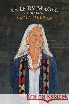 As If by Magic: Selected Poems Paula Meehan 9781930630987