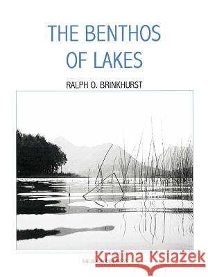 The Benthos of Lakes Ralph O. Brinkhurst 9781930665705 Blackburn Press