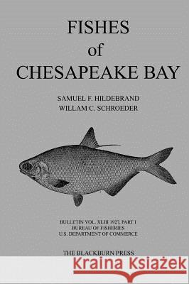 Fishes of Chesapeake Bay Samuel F. Hildebrand 9781930665743 Blackburn Press