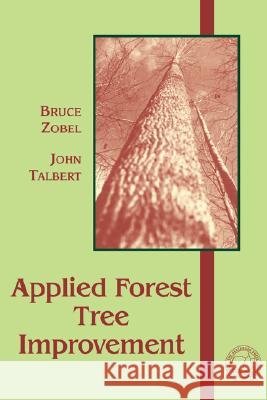 Applied Forest Tree Improvement Bruce Zobel John Talbert 9781930665811