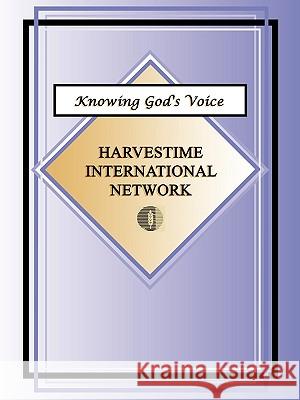 Knowing God's Voice Harvestime International Network 9781930703070 Harvestime International Institute