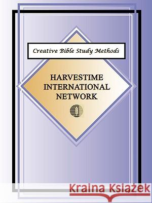 Creative Bible Study Methods Harvestime International Network 9781930703087 Harvestime International Institute