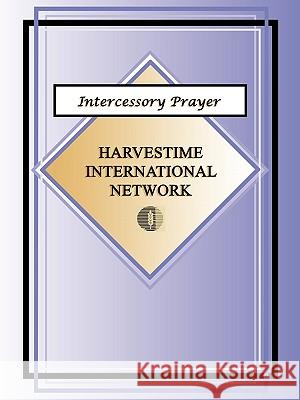 Intercessory Prayer Harvestime International Network 9781930703230 Harvestime International Institute