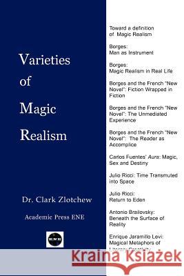 Varieties of Magic Realism Clark Zlotchew 9781930879478 Academic Press Ene