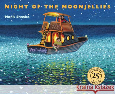 Night of the Moonjellies Mark Shasha 9781930900974