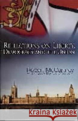 Reflections on Liberty, Democracy and the Union  9781930901124 Academica Press