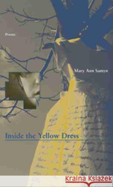 Inside the Yellow Dress Mary Ann Samyn 9781930974098
