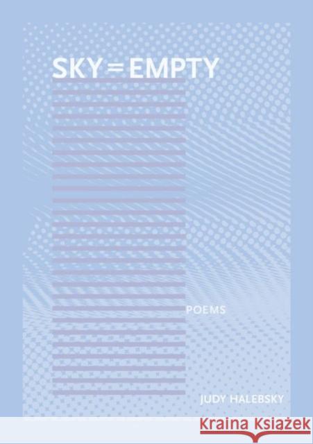 Sky = Empty Judy Halebsky 9781930974913 New Issues Poetry Press