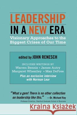 Leadership in a New Era John Renesch 9781931044400