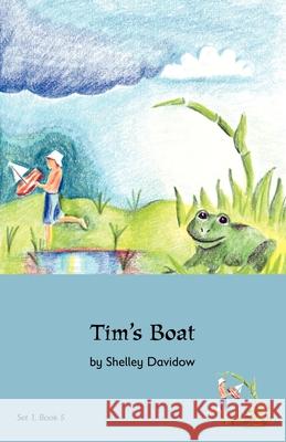 Tim's Boat: Book 5 Shelley Davidow Shelley Davidow 9781931061483