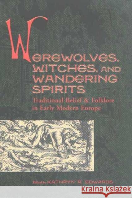 Werewolves Witches & Wandering Kathryn A. Edwards 9781931112093