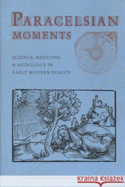 Paracelsian Moments Gerhild Schol 9781931112116 Truman State University Press