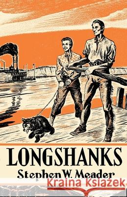 Longshanks Stephen W. Meader 9781931177757