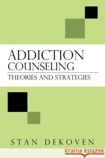 Addiction Counseling Stan DeKoven 9781931178655 Vision Publishing