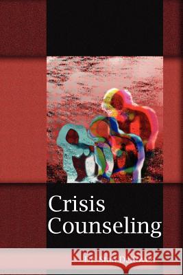 Crisis Counseling Stanley DeKoven 9781931178846 Vision Christian Ministries