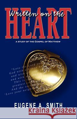 Written on the Heart Eugene Smith 9781931178877