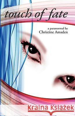 Touch of Fate Christine Amsden 9781931201971