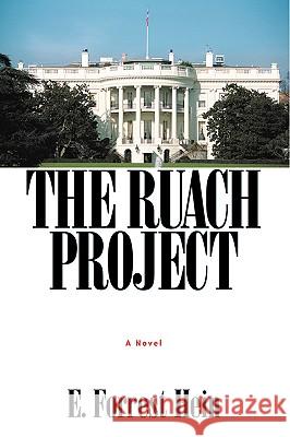 The Ruach Project E Forrest Hein 9781931232616 Xulon Press