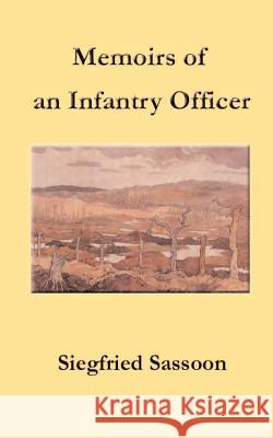 Memoirs of an Infantry Officer Siegfried Sassoon 9781931313810