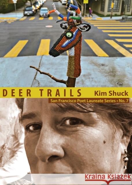 Deer Trails: San Francisco Poet Laureate Series No. 7  9781931404181 City Lights Books