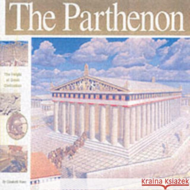 The Parthenon: The Height of Greek Civilisation Elizabeth Mann 9781931414159 Firefly Books Ltd